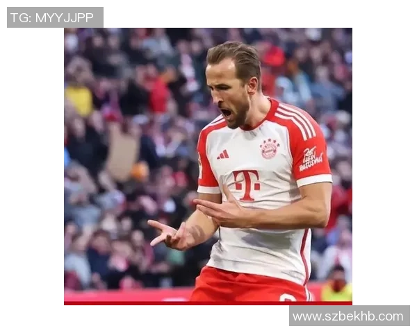 足球明星凯恩在比赛中展现非凡实力引发球迷热烈讨论与期待 足球明星凯恩在比赛中展现非凡实力引发球迷热烈讨论与期待